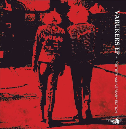 Varukers : Protest and survive (40th anniversary) EP